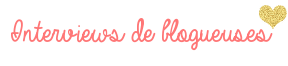 interviews de blogueuses
